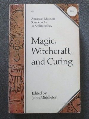 John Middleton (ed.) - Magic, Witchcraft, and Curing foto