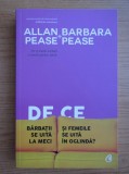 Barbara Pease, Allan Pease - De ce barbatii se uita la meci si femeiile se uita in oglinda?