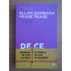 Barbara Pease, Allan Pease - De ce barbatii se uita la meci si femeiile se uita in oglinda?