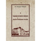 A Magyar Nemzeti M&uacute;zeum N&eacute;prajzi oszt&aacute;ly&aacute;nak &eacute;rtes&iacute;tője - Dr. Semayer Vilib&aacute;ld