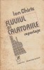 Fluviul si Calatoriile - Reportaje