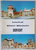 ISTORICUL SFINTEI MANASTIRI DERVENT , 2004