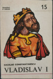 Vladislav I (Domnitori si Voievozi, nr. 15) - Nicolae Constantinescu