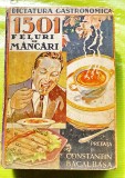 G231-I-Editie veche interbelica-Carte de Bucatarie-1501 feluri de mancari-A. BACALBASA. DICTATURA GASTRONOMICA, Editura SOCEC Bucuresti.