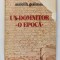 UN DOMNITOR O EPOCA de AUREL H GOLIMAS 1980