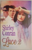 Lace 2 - Shirley Conran - Roman de Dragoste Beletristica