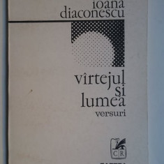 Virtejul si lumea Vartejul si lumea Ioana Diaconescu