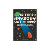 Is There Anybody Out There?: Interplanetary Questions for Intelligent Earthlings