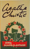 DUPA INMORMANTARE de AGATHA CHRISTIE, 2013