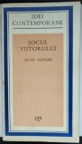 Socul viitorului / Alvin Toffler