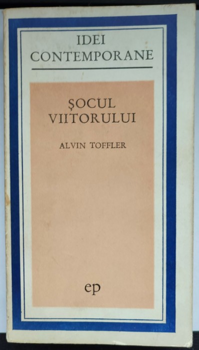 Socul viitorului / Alvin Toffler