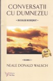 AS - NEALE DONALD WALSCH - CONVERSAȚII CU DUMNEZEU ( 1,2,3,4 VOL)