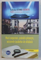 MARII NEGUSTORI , PRAVALII PITORESTI, MISTERELE TARABELOR DE ALTADATA de DAN - SILVIU BOERESCU , 2019 foto