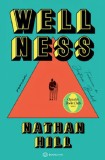 Cumpara ieftin Wellness, Nathan Hill - Editura Bookzone
