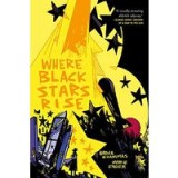 Where Black Stars Rise