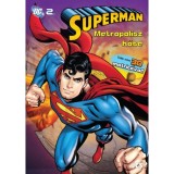 Superman - Metropolisz hőse