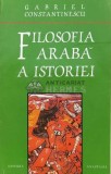 Filosofia araba a istoriei - Gabriel Constantinescu (S88)