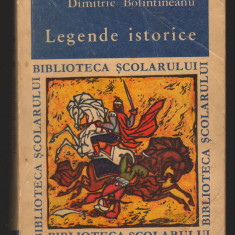 C9809 - LEGENDE ISTORICE DE DIMITRIE BOLINTINEANU