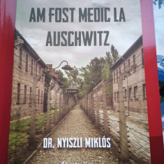 Am fost medic la Auschwitz - Dr. Nyiszli Miklos