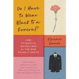 Do I Have to Wear Black to a Funeral?