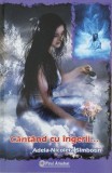 Carte Cantand cu ingerii... - Adela-Nicoleta Sambotin - Carte noua sau anticariat stare buna