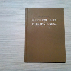 SEPTICISMUL GREC SI FILOZOFIA INDIANA - Aram M. Frenkian - 1957, 75 p.