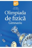 Olimpiada De Fizica Gim....u - Ioan Toma, Victor Stoica
