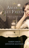 Amanta lui Freud - Hardcover - Jennifer Kaufman, Karen Mack - RAO