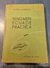 Fenomen ecuatie practica Valerian Nestorescu