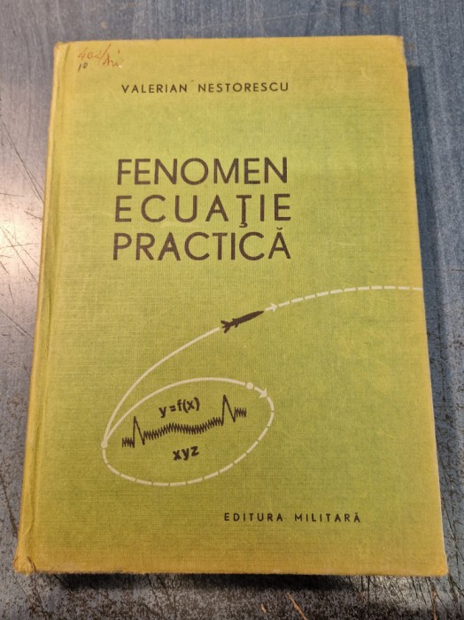 Fenomen ecuatie practica Valerian Nestorescu