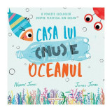 Casa lui (nu) e oceanul - Paperback brosat - Naomi Jones - Paralela 45