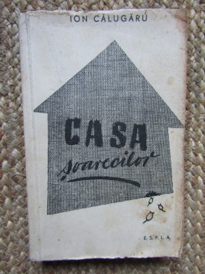CASA SOARECILOR - ION CALUGARU foto