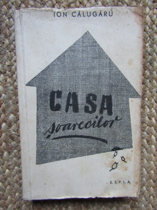 CASA SOARECILOR - ION CALUGARU