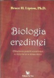 Biologia Credintei - Bruce H. Lipton, Editura For You, 2017, Filosofie, Psihologie, Spiritualitate, Dezvoltare Personala