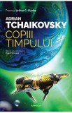 Copiii timpului. Seria Copiii timpului Vol.1 - Adrian Tchaikovsky