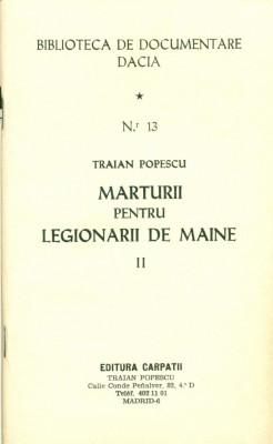 Marturii pentru legionarii de maine II - no.13 Ed.Carpatii 1978- Traian Popescu foto