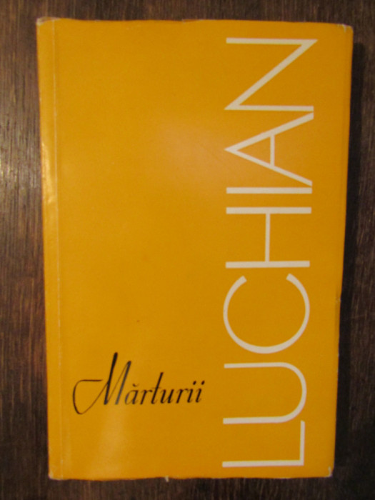 Mărturii despre Luchian (antologie) - Marin Mihalache