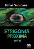 Strigonia proxima/Mihai Surubaru, Ideea Europeana