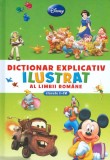 Cumpara ieftin Disney. Dicționar explicativ ilustrat al limbii rom&acirc;ne (clasele I-IV)