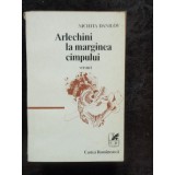 Arlechini la marginea c&icirc;mpului - Nichita Danilov, Cartea Rom&acirc;nească 1985, Poezie