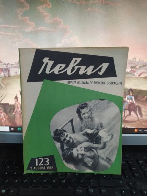 Rebus, revistă bilunară de probleme distractive, nr. 123, 5 aug. 1962, 111 foto