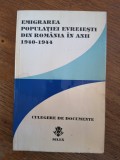 Emigrarea populatiei evreiesti din Romania in anii 1940-1944 - Dr. Ion Calafeteanu, autograf, 1993 / R4P2F
