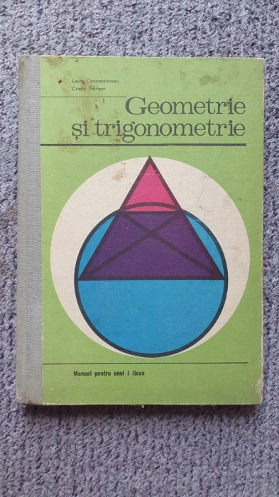 Manual Geometrie si trigonometrie, anul 1 licee, 1975