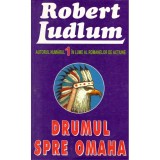 Robert Ludlum - Drumul spre Omaha - 134695