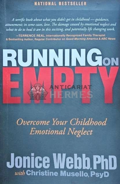 Running on empty. Overcome your childhood emotional neglect - 2014 - Christine Musello (N208)