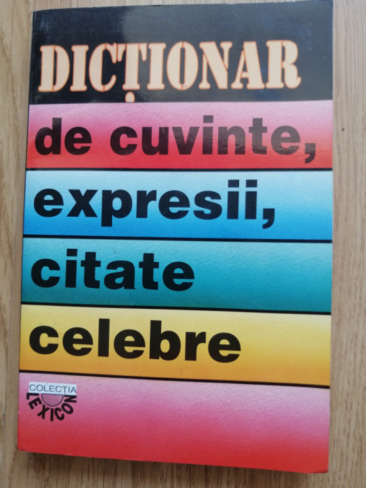 I. Berg - Dictionar de cuvinte, expresii, citate celebre - Editura: Vestala 2005