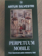 PERPETUUM MOBILE. PIESE IMPROVIZATE PENTRU VIOLONCEL SI OBOI-ARTUR SILVESTRI-227452