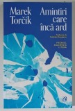 AMINTIRI CARE INCA ARD , roman de MAREK TORCIK , 2026