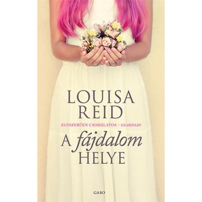 A f&amp;aacute;jdalom helye - Louisa Reid foto