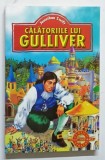 CALATORIILE LUI GULLIVER de JONATHAN SWIFT